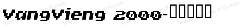 VangVieng 2000字体转换